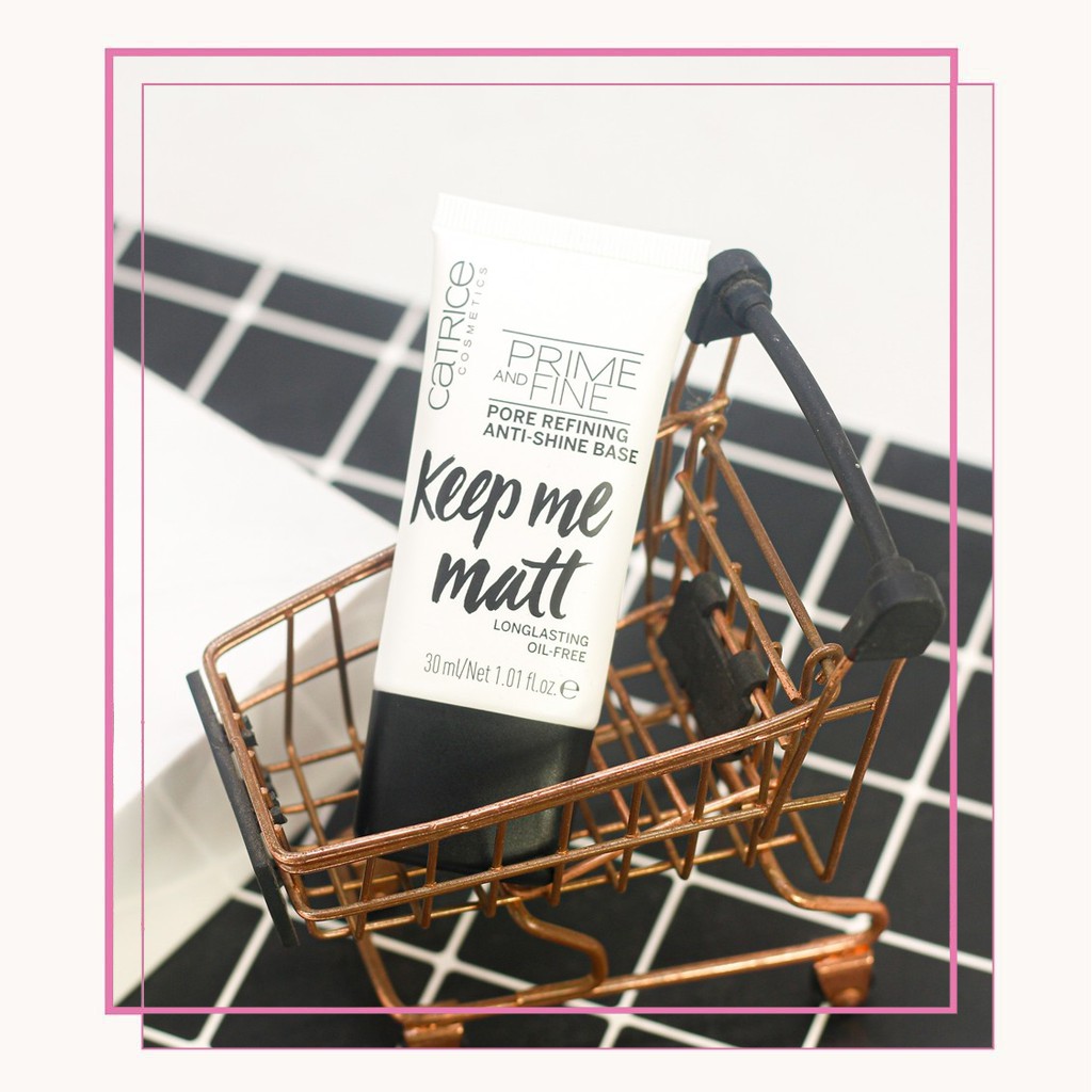 Kem Lót Kiềm Dầu, Se Lỗ Chân Lông Catrice Prime And Fine Pore Refining Anti-Shine Base 30ml
