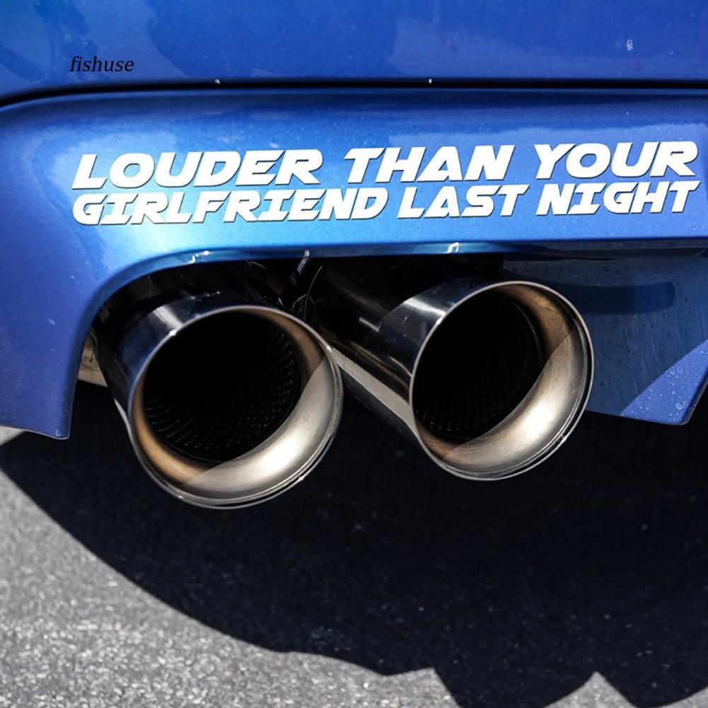 Nhãn dán trang trí xe hơi hình câu "Louder than your girlfriend last night"