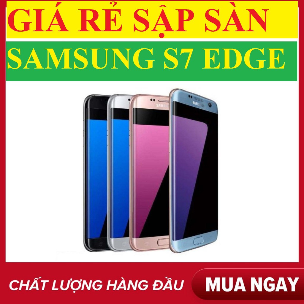 điện thoại Samsung Galaxy S7 Edge 2sim chưa qua sử dụng mới đẹp, Chơi Game mượt