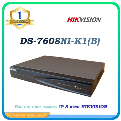 Đầu ghi hình camera IP 8 kênh HIKVISION DS-7608NI-K1 (B) - Hỗ trợ Cam 6.0