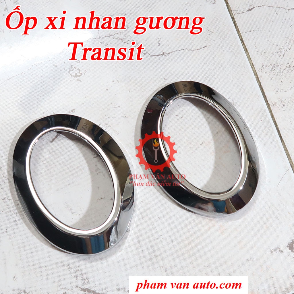 Ốp mạ xi nhan gương Ford Transit, Xi nhan hông Transit hàng cao cấp giá rẻ Phạm Văn auto