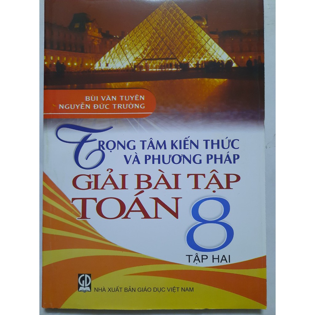 Sách Bộ 2 tập: Trọng tâm kiến thức và phương pháp giải bài tập toán 8 - Giáo Dục