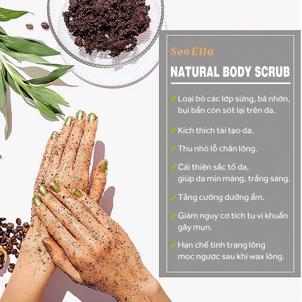 Muối Tẩy Da Chết Body Scrub Coffee Sea Ella - Loại bỏ các lớp sừng, bã nhờn, bụi bẩn trên da, Làm mềm mịn da