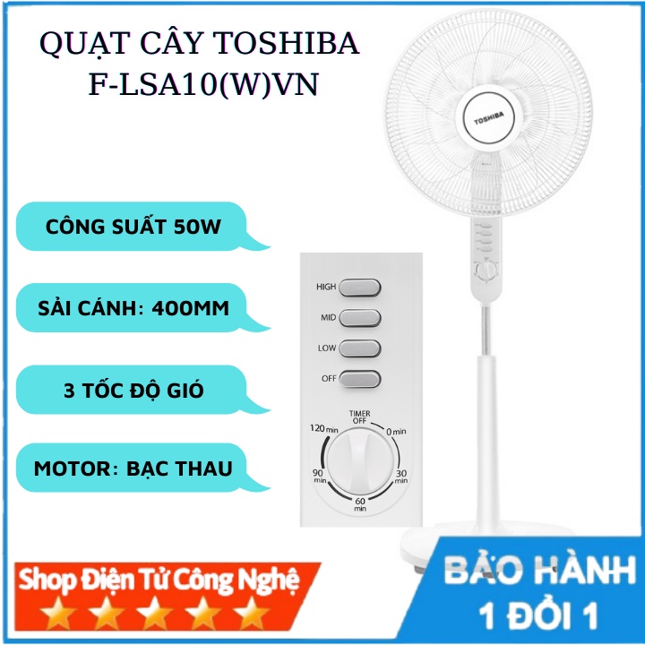 Quạt cây đứng Tosiba F-LSA10(W)VN(Trắng) công nghệ Nhật Bản, hoạt động êm ái