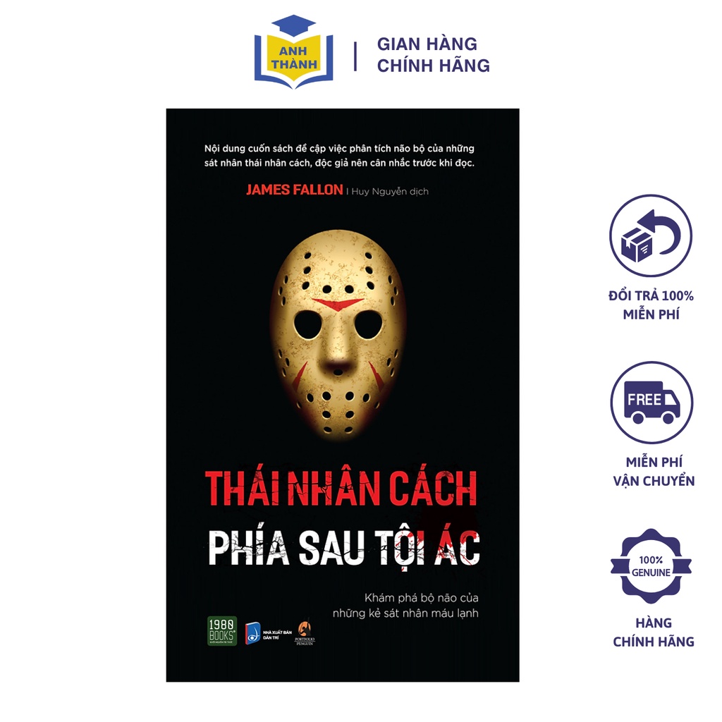 Sách - Thái Nhân Cách - Phía Sau Tội Ác (Khám Phá Bộ Não Của Những Kẻ Sát Nhân Máu Lạnh)