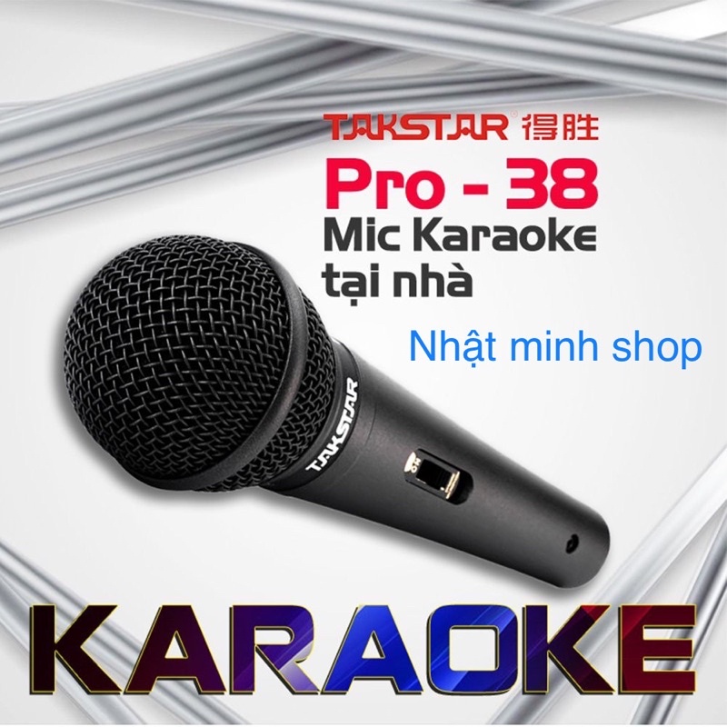 Mic Karaoke có dây Takstar Pro-38, hát cực hay, chống hú,hàng bảo hàng 6 tháng.