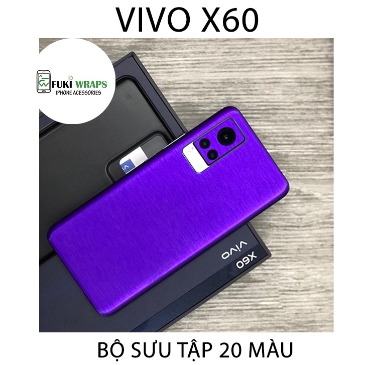 [38 Màu] Tấm Dán Skin Mặt Sau Full Viền Dành Cho Vivo X60 - FukiShop