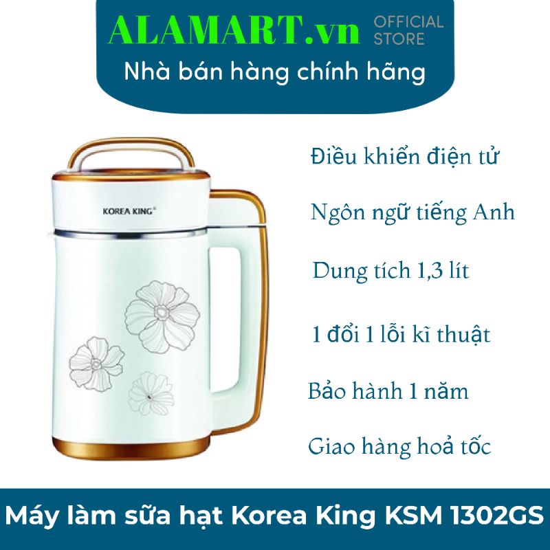 [Mã ELHA22 giảm 6% đơn 300K] MÁY LÀM SỮA ĐẬU HẠT KOREA KING KSM-1302GS