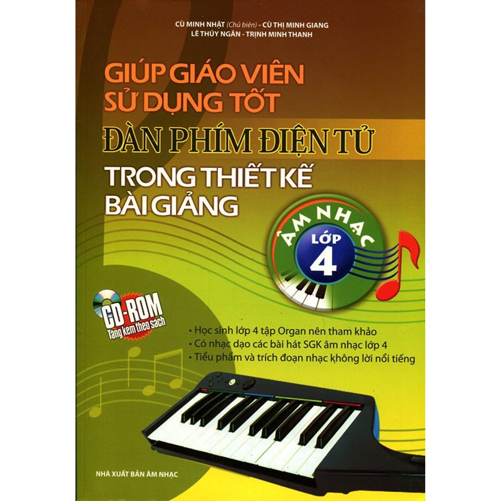 Sách - Giúp Giáo Viên Sử Dụng Tốt Đàn Phím Điện Tử Trong Thiết Kế Bài Giảng Âm Nhạc Lớp 4 (Kèm CD)