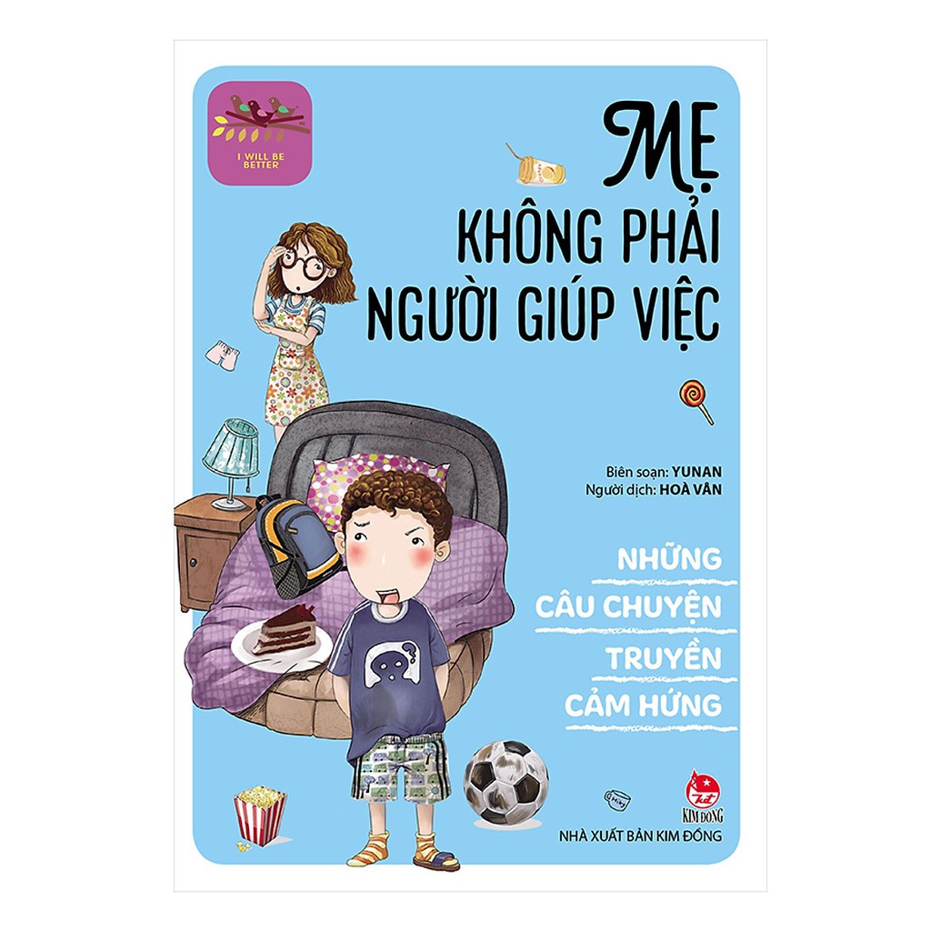Sách - Những câu chuyện truyền cảm hứng - Mẹ không phải người giúp việc | BigBuy360 - bigbuy360.vn