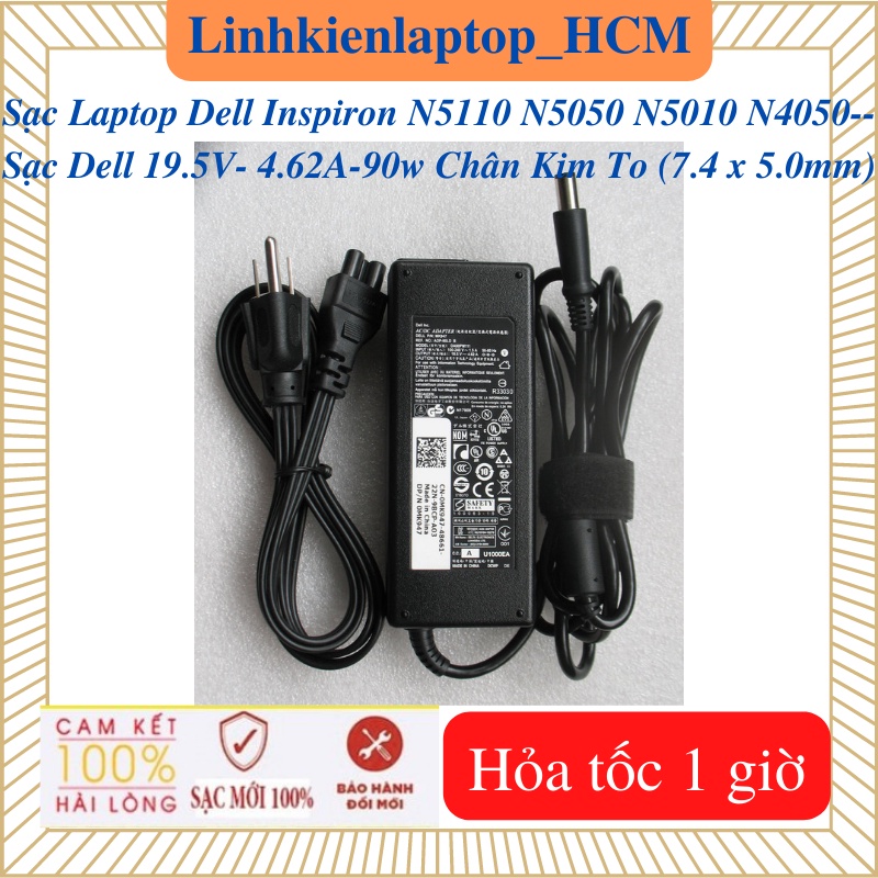 Sạc Laptop Dell Inspiron N4050 N5010 N5110 N5050 --Sạc Dell 19.5V- 4.62A-90w Chân Kim To 7.4 x 5.0mm
