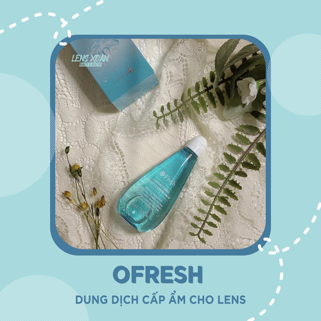 DUNG DỊCH NHỎ OFRESH - MOIST CUSHION DROP:dung dịch siêu cấp ẩm dành cho lens (OLENS) |LENS XOẮN