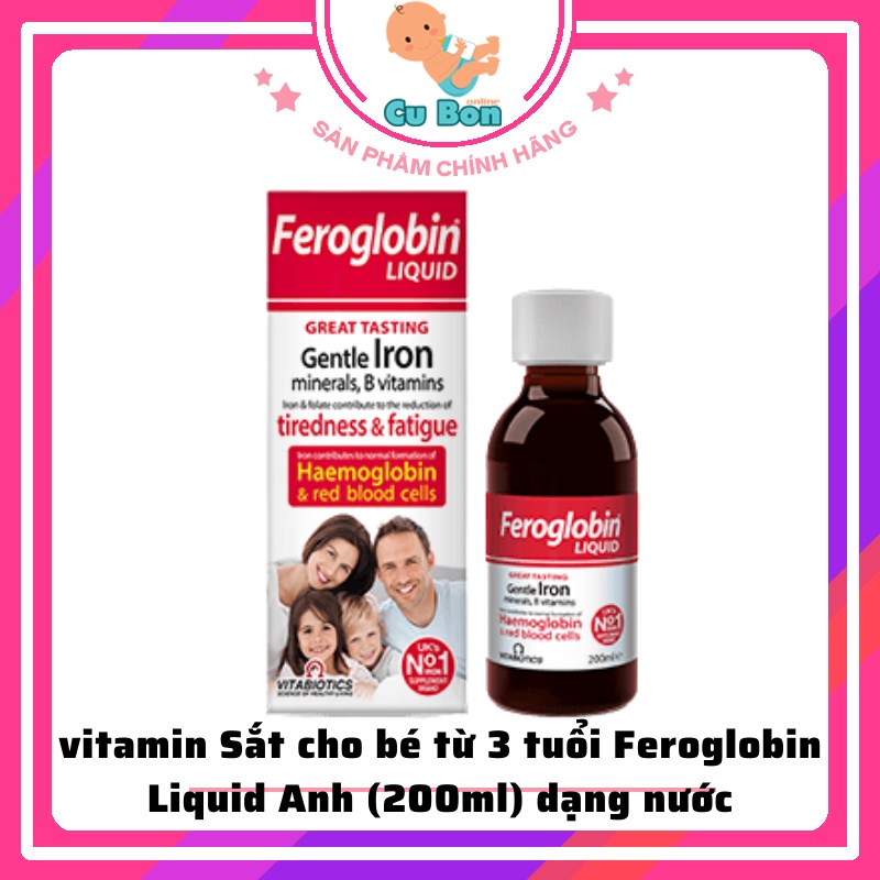 vitamin Sắt cho bé Feroglobin Liquid Anh (200ml) dạng nước hỗ trợ ngừa thiếu máu cho trẻ từ 3 tuổi trở lên và người lớn