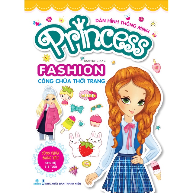 Sách - Dán hình thông minh: Princess Fashion công chúa thời trang (Cho bé 3-8 tuổi)