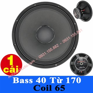 Loa Bass 40 coil 65 từ 170 nhập China , Giá 01 chiếc