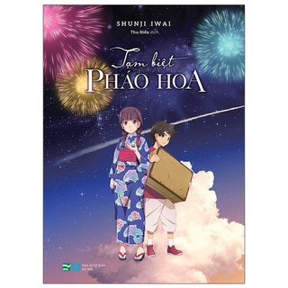 Sách - Tạm Biệt Pháo Hoa - Phiên Bản Light Novel