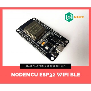 Bo mạch Nodemcu ESP32 Wifi BLE