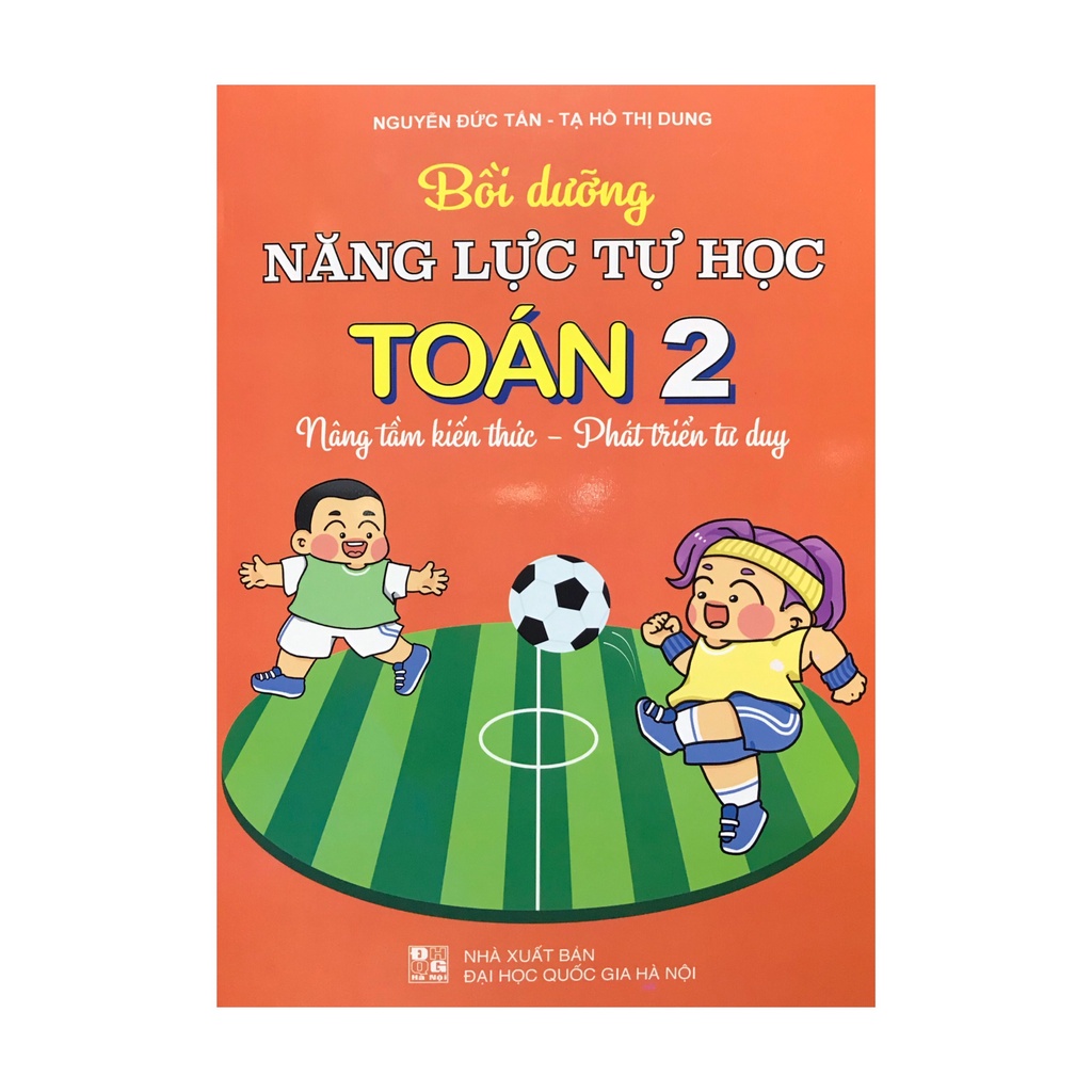 Sách - Bồi dưỡng năng lực tự học toán 2 nâng tầm kiến thức - phát triển tư duy