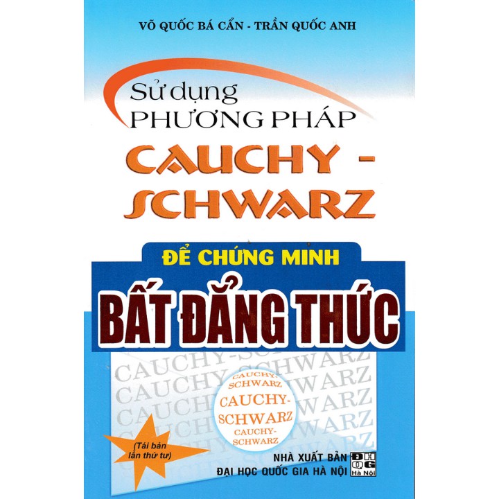 Sách - Sử Dụng Phương Pháp Cauchy Schwarz Để Chứng Minh Bất Đẳng Thức