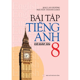 Sách - bài tập tiếng anh 8 mai lan hương
