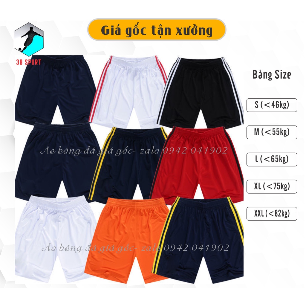 Quần đùi bóng đá không lôgô chất thun lạnh ,thể dục,mặc nhà ...