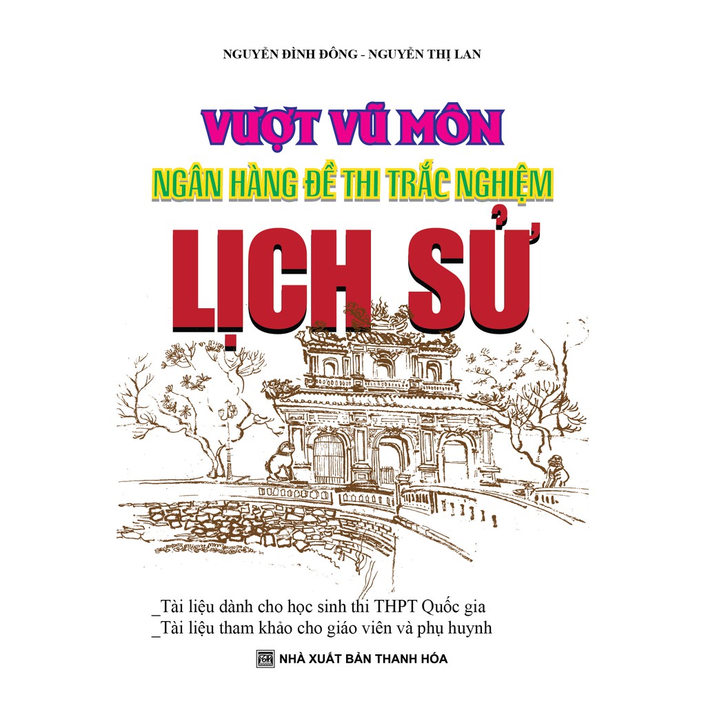 Sách - Vượt Vũ Môn Ngân Hàng Đề Thi Trắc Nghiệm Lịch Sử