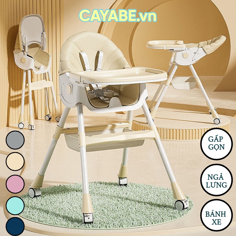 Ghế ăn dặm cho bé gấp gọn CAYABE ngả lưng, điều chỉnh 2 mức cao thấp, có bánh xe tiện lợi, bập bênh cho trẻ em