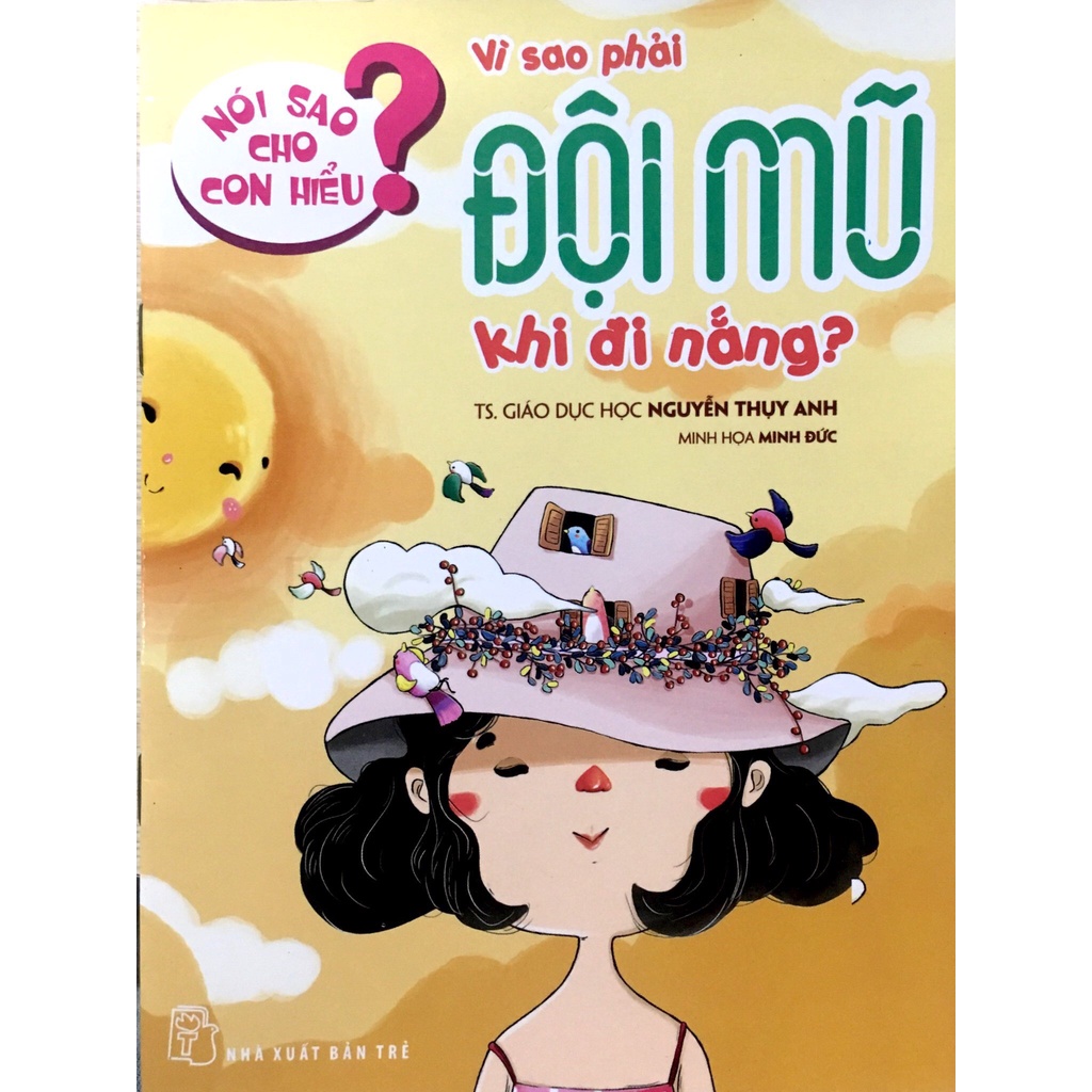 Sách Nói Sao Cho Con Hiểu: Vì Sao Phải Đội Mũ Khi Đi Nắng