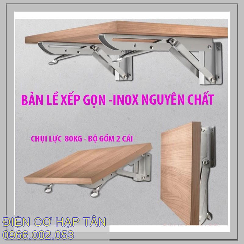 Bản lề gấp thông minh INOX  20, 25, 30, 40CM -bộ 2 cái, chụi lực 80kg