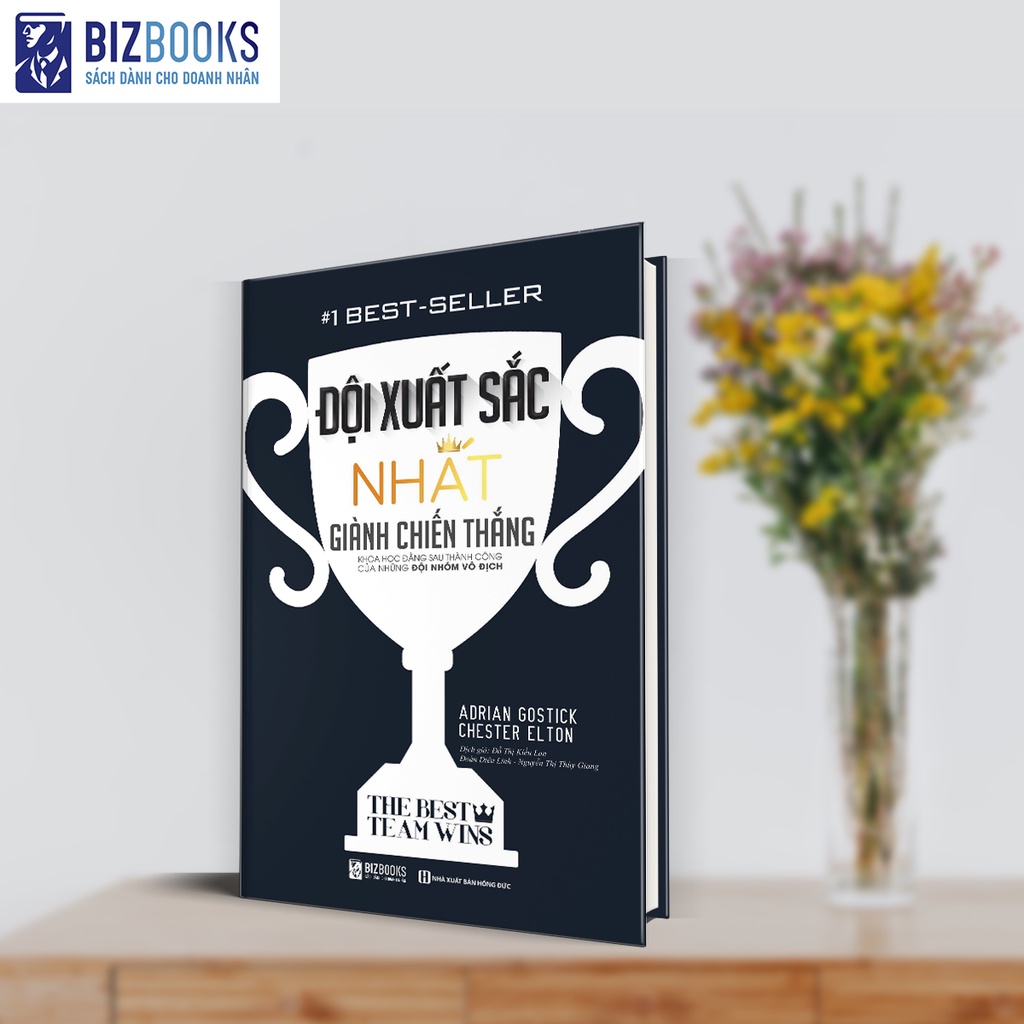 BIZBOOKS - Sách - Đội Xuất Sắc Nhất Giành Chiến Thắng - 1 BEST SELLER
