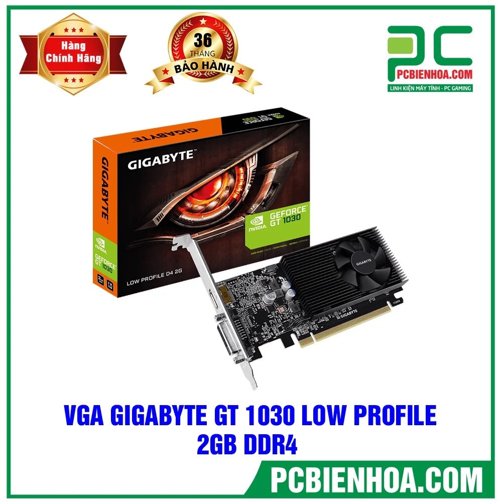 VGA GIGABYTE GT 1030 LOW PROFILE 2GB DDR4