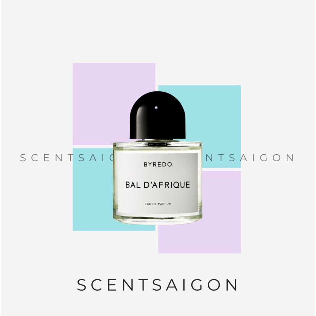 -𝑺𝒄𝒆𝒏𝒕𝒔𝒂𝒊𝒈𝒐𝒏- Nước hoa dùng thử Byredo Bal D’Afrique EDP 10ml