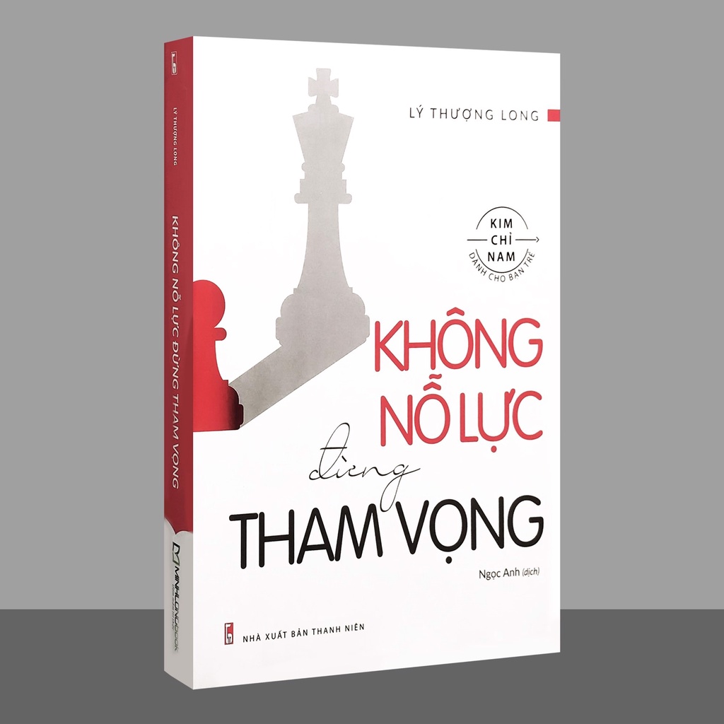 Sách - Không Nỗ Lực Đừng Tham Vọng (ML)