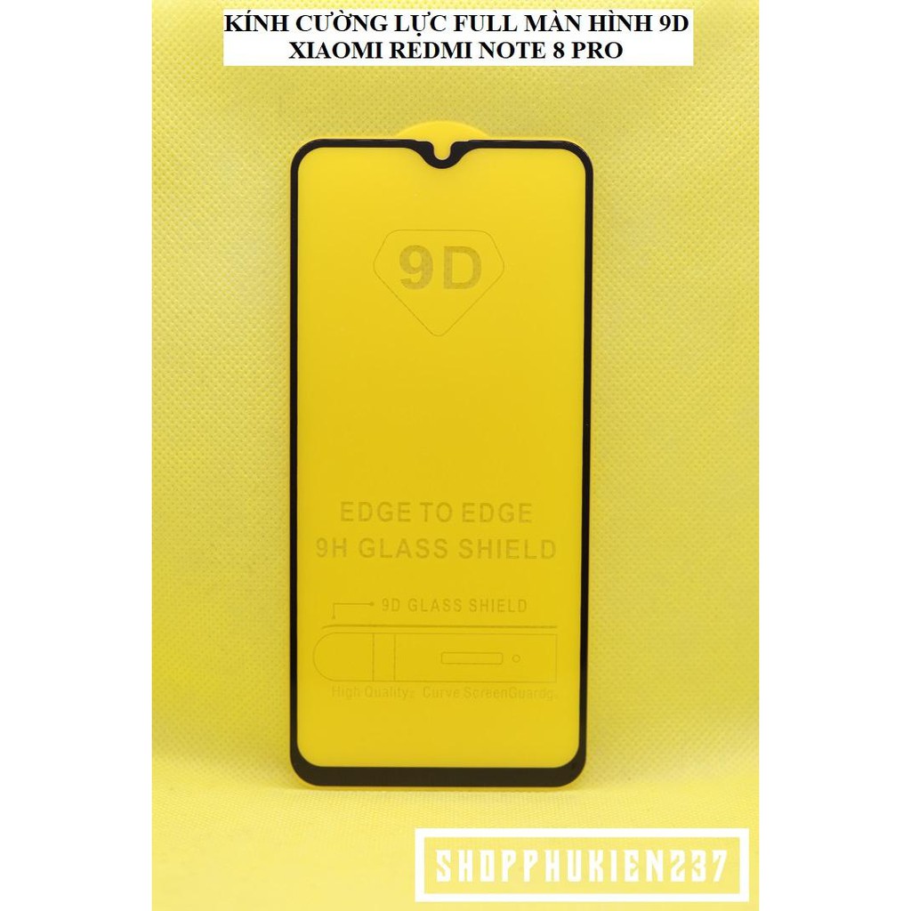 Kính Cường Lực 9D Xiaomi Redmi Note 8 , Note 8 Pro Kính Full Màn Hình 9D Cao Cấp