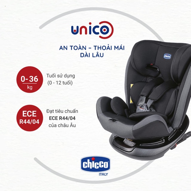 [Mã MKBC13 giảm 80k đơn 1 triệu] GHẾ NGỒI Ô TÔ TRẺ EM CHICCO UNICO ISOFIX 0-12Y