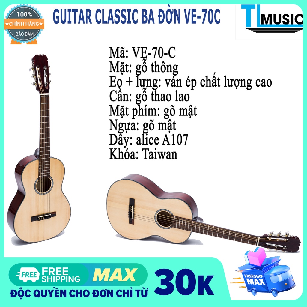 [Chính hãng] Đàn Guitar Ba Đờn Classic - Acoustic VE70 VE70C VE70D tặng 3c pick và hộp đựng pick