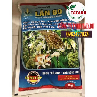 LÂN 89 CHUYÊN TẠO MẦN HOA SỬ LÝ RA HOA TRÁI VỤ 1 kg - LÂN 89
