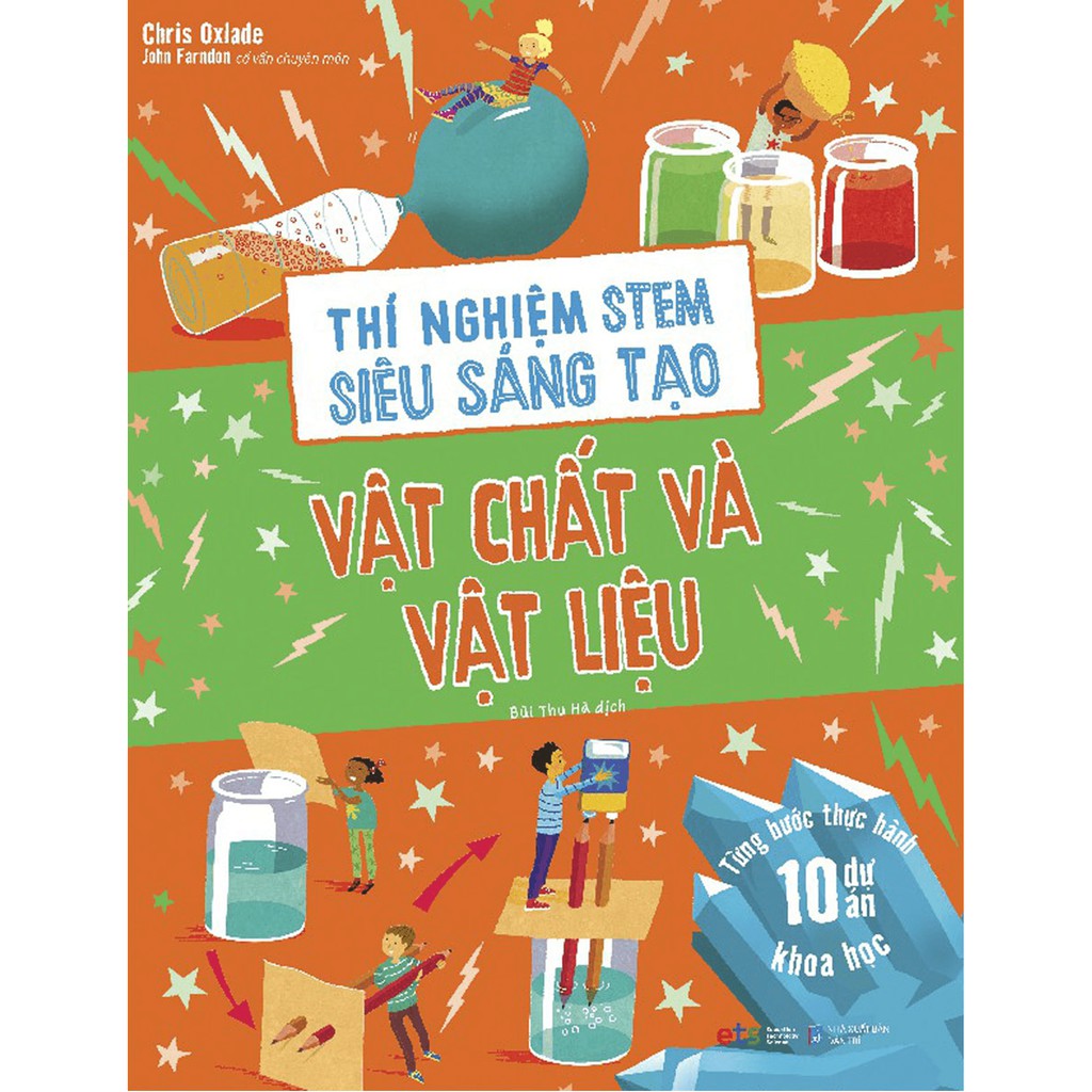 Sách - Thí nghiệm stem siêu sáng tạo: Vật chất và vật liệu