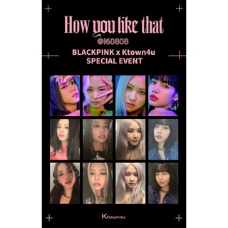 {YG Official - Có Sẵn} BlackPink ~ How you like that goods: Ảnh thành viên/ Ktown 4U gift
