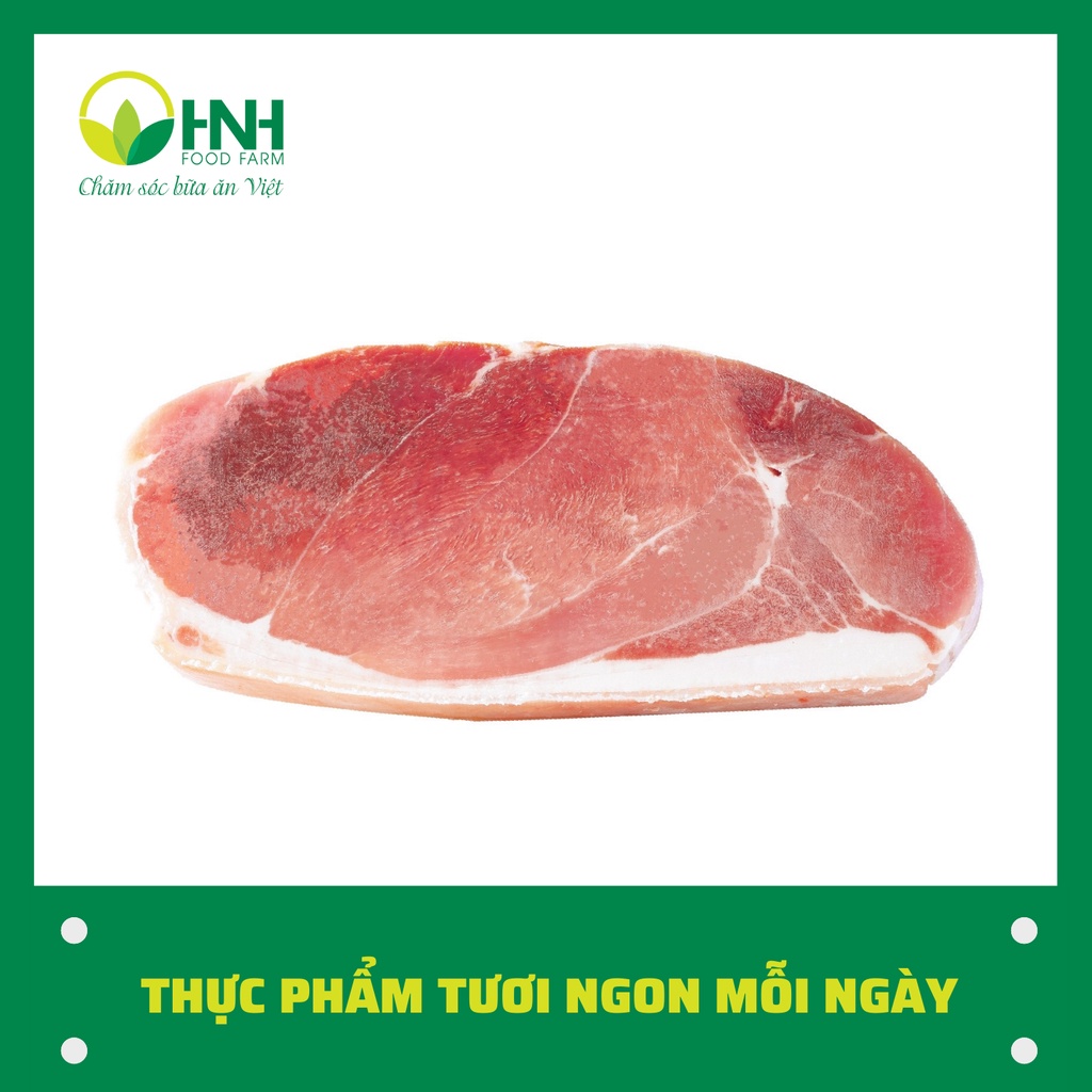 Sấn mông cả bì chuẩn ngon, trợ giá mùa dịch - HNH Food Farm