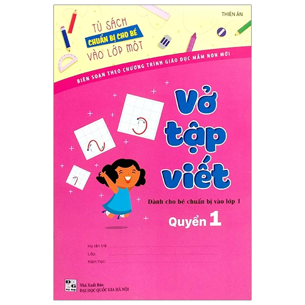 Sách - Tủ Sách Chuẩn Bị Cho Bé Vào Lớp 1 - Vở Tập Viết Quyển 1