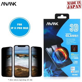 KÍNH CƯỜNG LỰC CHỐNG NHÌN TRỘM APPLE IPHONE 11 PRO MAX 3D ANANK FULL CHÍNH HÃNG