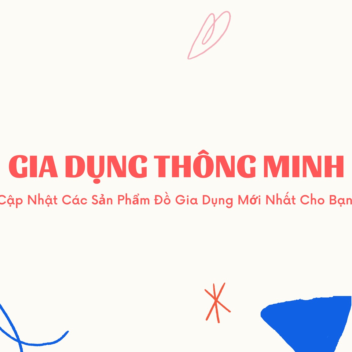Gia Dụng Thông Minh - Official