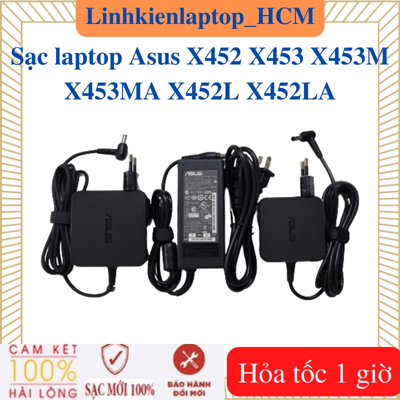 Sạc Asus X452 X452LA X452L  - Sạc Asus 19v - 2.37A / 3.42A - 45W / 65W vuông, chữ nhật chân 5.5*2.5mm
