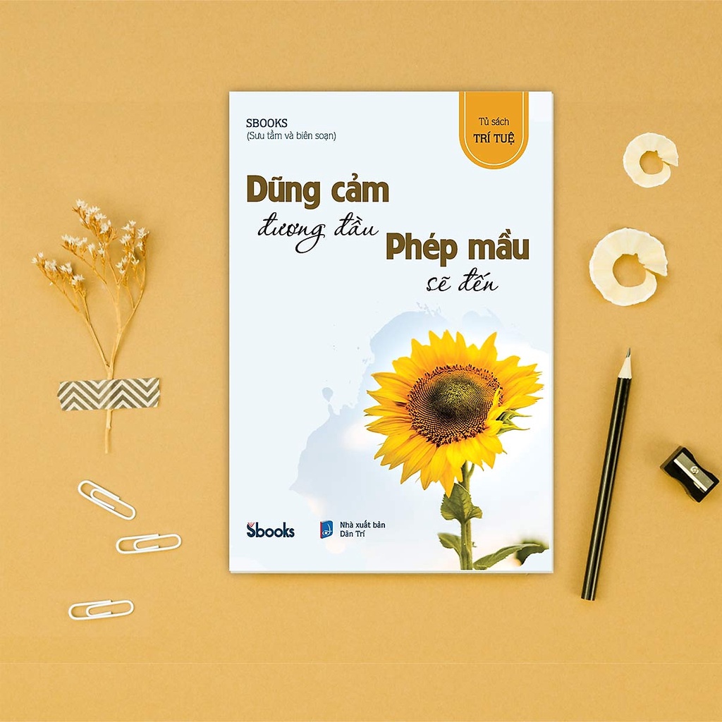 Sách -(Sbooks)- Dũng Cảm Đương Đầu Phép Mầu Sẽ Đến (Sbooks)