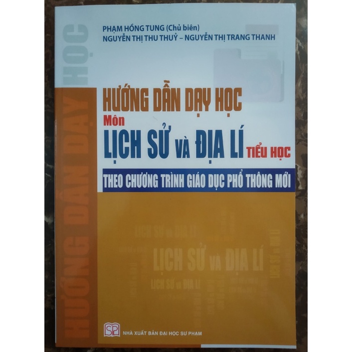Sách - Hướng Dẫn Dạy Học Môn Lịch Sử Và Địa Lí Tiểu Học Theo Chương Trình Giáo Dục Phổ Thông Mới