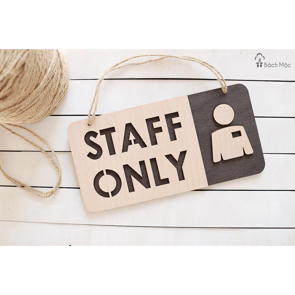 Bảng gỗ Staff Only