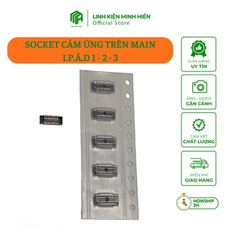 Socket cảm ứng trên main của tablet mini 1, 2, 3