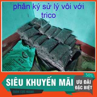 PHÂN DÊ BÓN LAN SỬ LÝ VÔI VỚI TRICO 15K 1KG
