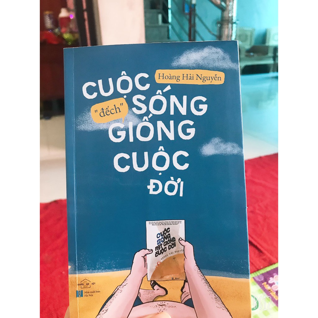 Sách - Cuộc sống đếch giống cuộc đời - Hoàng Hải Nguyễn